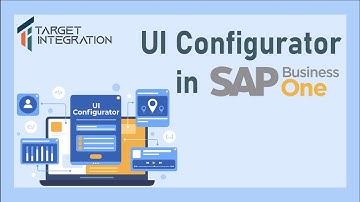 Hidden Features of SAP Business One | UI configurator