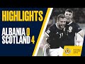 HIGHLIGHTS | Albania 0-4 Scotland | UEFA Nations League 2018