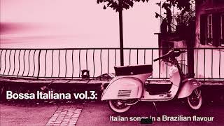 Best Bossa Nova Mix Italian Music for your Cocktail Party| Bossa Italiana Vol. 3| Restaurant Music