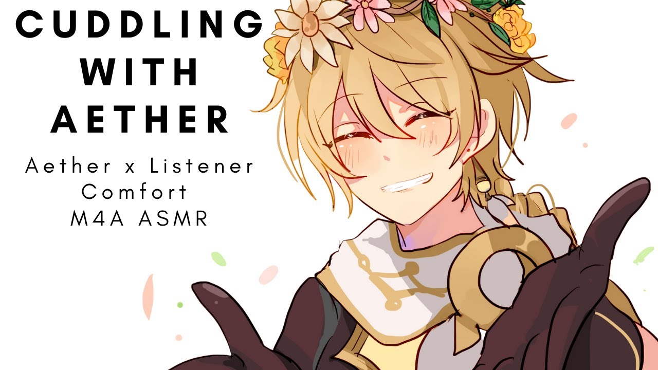 Cuddling With Aether (Aether x Listener) (Comfort) M4A ASMR