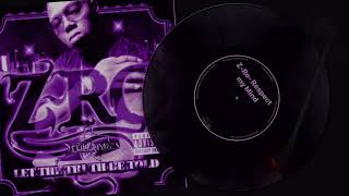 Respect my Mind- Z-ro Screwed and Chopped by Stilo Stylez