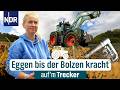 Charlotte kämpft: Auf der Buckelpiste verliert sie beim Eggen 'nen Bolzen | Auf‘m Trecker | F1 | NDR
