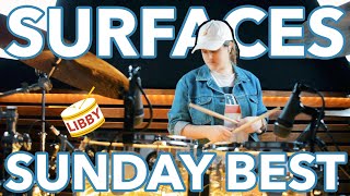 Surfaces - Sunday Best | Libby Scott Drum Cover