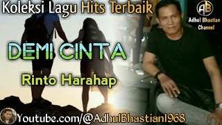 Lagu Lawas Yang Paling Banyak Dicari  Demi Cinta  Rinto Harahap  Lagu Hits Terbaik