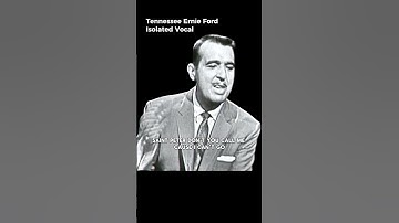 Thumbnail of Sixteen Tons (Isolated Vocal w/lyrics) | Tennessee Ernie Ford | June 27, 1957