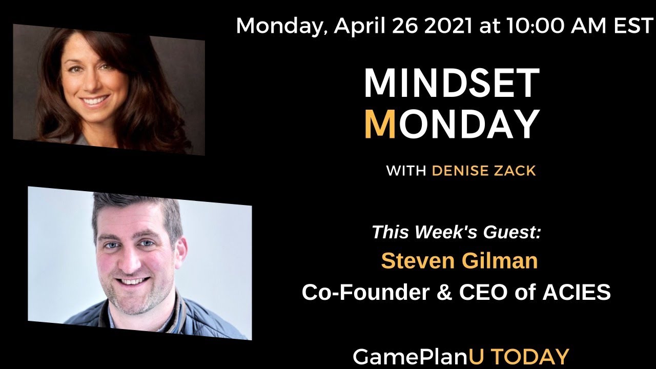 Mindset Monday with Guest Steven Gilman