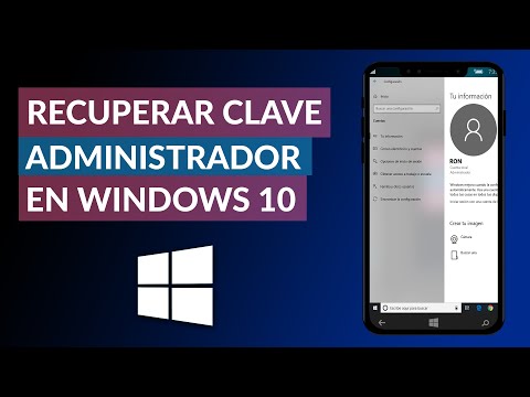 Cómo Recuperar la Contraseña de Administrador en Windows 10