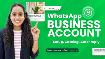 WhatsApp Business Account – Setup, Catalog, Auto-Reply | Full Tutorial for Beginners