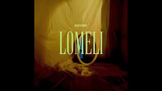 LOMELI - Memory (Foreign)