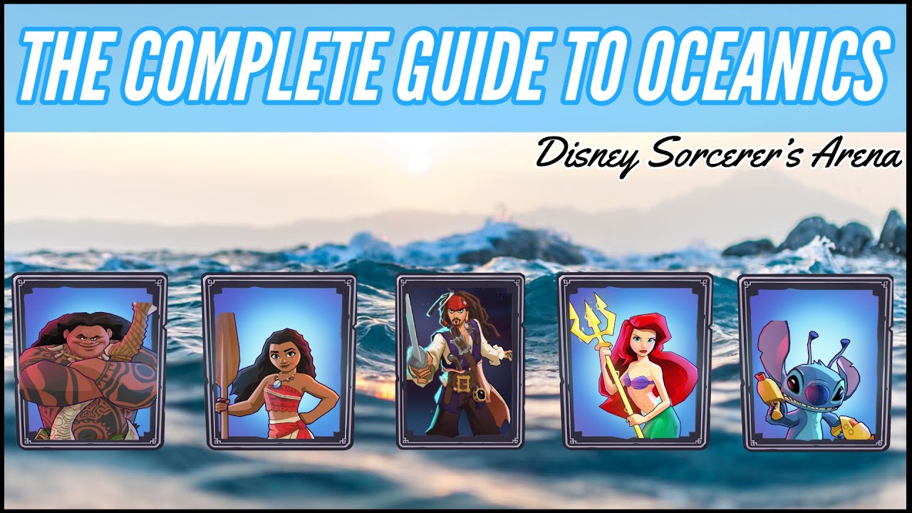 The Complete Guide to OCEANICS in Disney Sorcerer's Arena | EVERYTHING You Need To Know