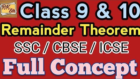Remainder Theorem || Class 9 & 10 || CBSE/SSC/ICSE Syllabus || Full Concept || By RK Sir Maths wale.