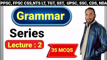 English Grammar MCQs for NTS, PPSC, FPSC, CSS, PMS & Teaching Exams | Lecture 2 | Ishaq Abbasi