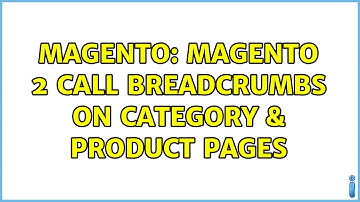 Magento: Magento 2 Call breadcrumbs on Category & Product pages