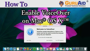 How to Enable VoiceOver on Mac® OS X™ - GuruAid