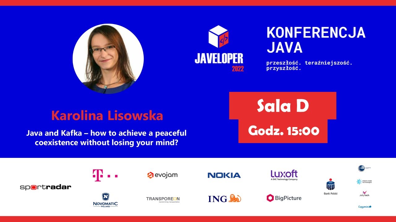 💡 Java and Kafka – how to achieve a peaceful coexistence - Karolina ...