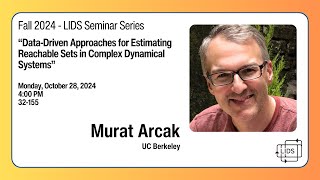 Fall 2024 LIDS Seminar - Murat Arcak (UC Berkeley)