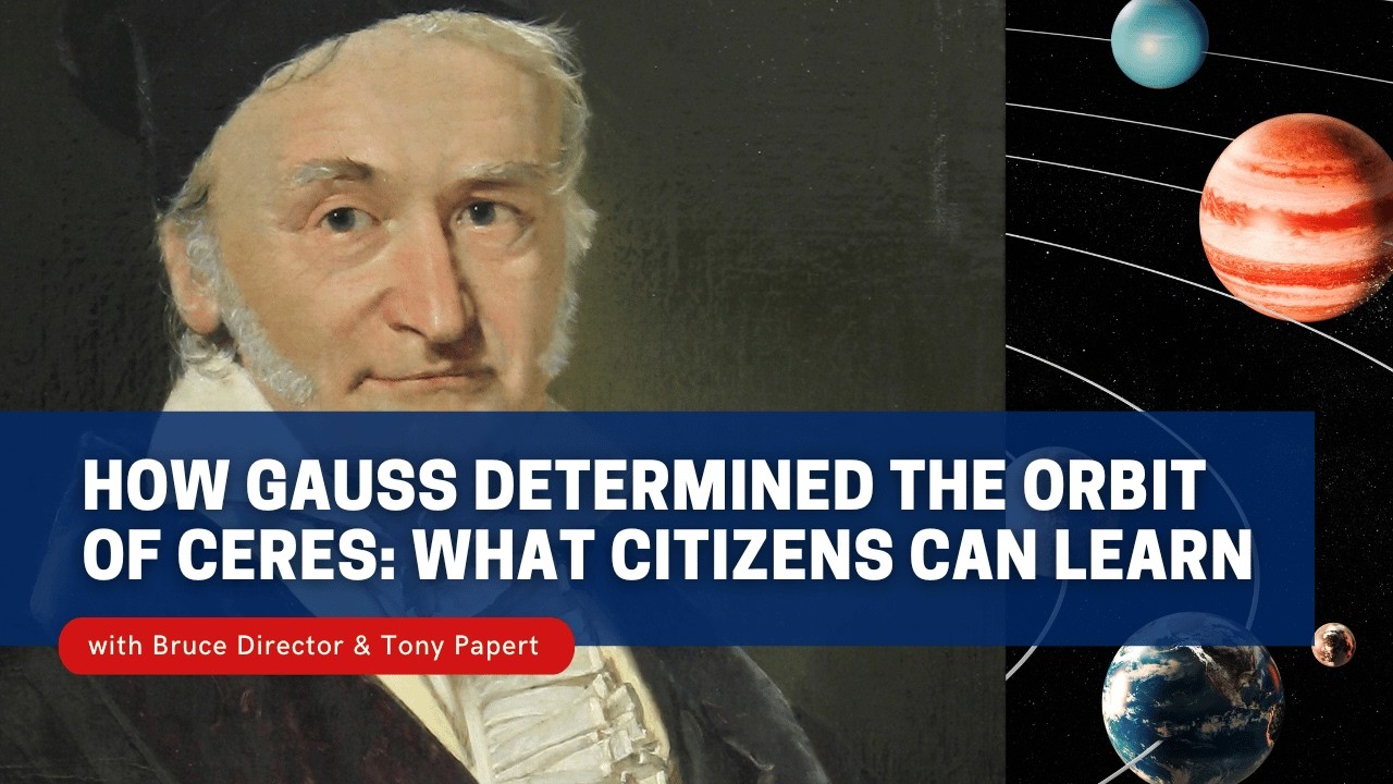 Saturday Class - How Gauss Determined the Orbit of Ceres - May 30, 2026