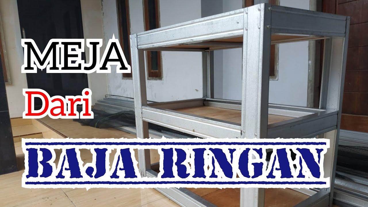  Membuat  Meja  Dari  Baja  Ringan  YouTube