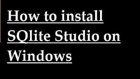 How to install SQlite studio on windows