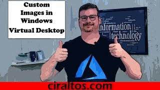 Windows Virtual Desktop Custom Image and Session Management Walkthrough