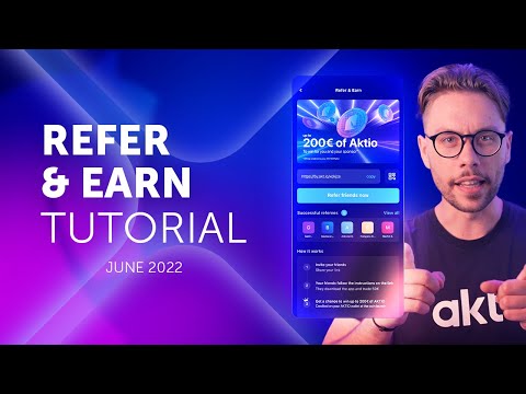 Akt.io App Tutorial - Refer & Earn - June 2022