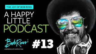 Little Rascals | Episode #13 | The Joy of Bob Ross - A Happy Little Podcast™ by Bob Ross 32,748 views 1 year ago 35 minutes