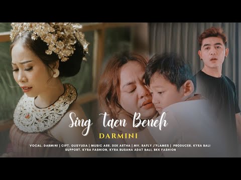 Darmini - Sing Taen Beneh — KYRA BALI OFFICIAL