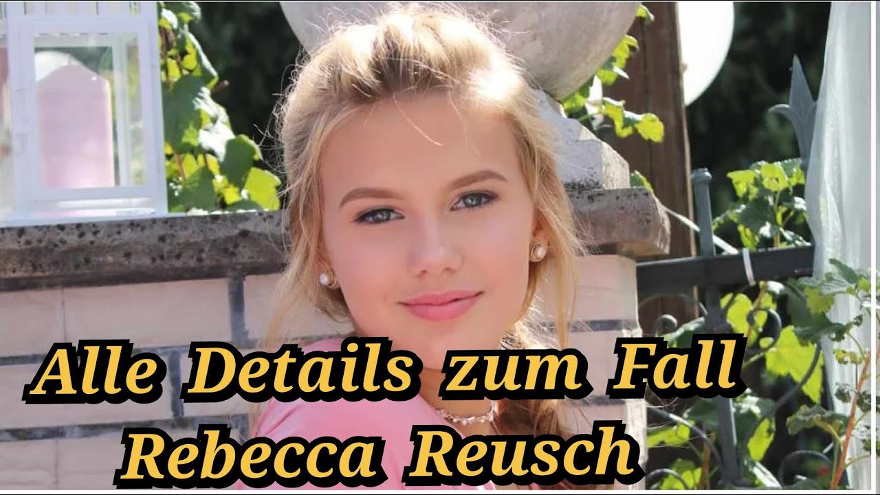 Der Fall Rebecca Reusch die Chronologie, die Theorien, die Vorwuerfe an die Ermittler
