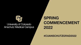CU Anschutz Spring 2022 Commencement Ceremony MAY 27, 2022 by University of Colorado Anschutz Medical Campus 407 views 1 year ago 1 hour, 6 minutes