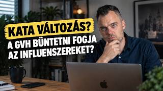 A GVH bünteti az INFLUENSZEREKET? Mi lesz veled KATA? - Üzleti hírek 9.