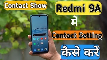 How To Contact Setting in Redmi 9A, How To Contact Show in Redmi 9A, Contact Settings in Redmi
