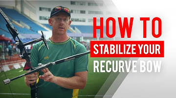 How to stabilise your recurve bow for archery