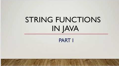 String Library Functions in JAVA | PART 1