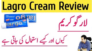 Largo Cream Review Urdu Hindi || How To Use Largo Cream || Largo Cream Ka Istemal || Irfan Azeem