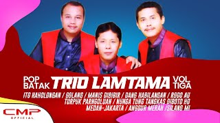 Full Album Pop Batak TRIO LAMTAMA Volume 3 - Ito Haholongan