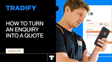 How to Create Quotes From an Enquiry in Tradify’s Mobile App