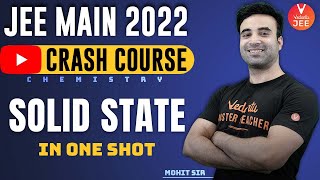 Solid State Class 12 JEE [JEE Droppers Crash Course] | JEE Main 2022(JEE Chemistry) | Vedantu JEE