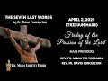 April 2, 2021| GOOD FRIDAY LITURGY | Seven Last Word, Way of the Cross and Holy Mass (Triduum)