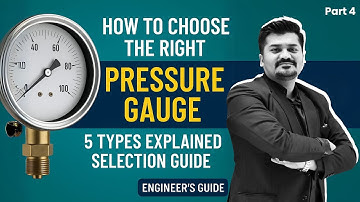 Pressure Gauge Types & Selection Guide | How to Choose the Right Gauge for Your System?