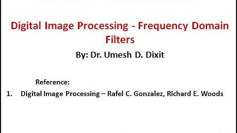 Digital Image Processing - Frequency Domain Filters