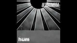 Details Ultraumbra - Concept Hum Album with unreleased tracks News