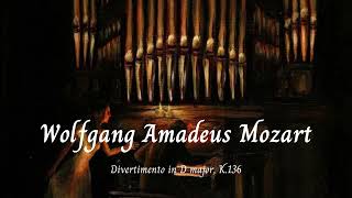 Divertimento in D major, K.136 - Wolfgang Amadeus Mozart 🎵