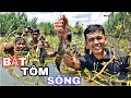 BẮT TÔM BẰNG TAY Sinh Tồn Trên Sông Cùng Team Sang Vlog