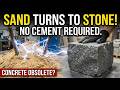 Electricity Turns Sand Into Solid Stone. No Cement Required. Could Concrete Become Obsolete?