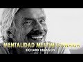 Mentalidad Multimillonaria - 11 Hábitos Y Reglas Para El Éxito - Richard Branson