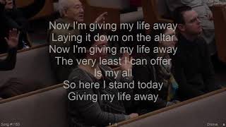 Video thumbnail of "Giving my life away : Cloverdale Bibleway"
