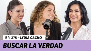 375. El peligro de buscar la verdad | Lydia Cacho