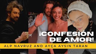 último Compartir: Ayça Ayşin Turan y Alp Navruz después de su confesión de amor