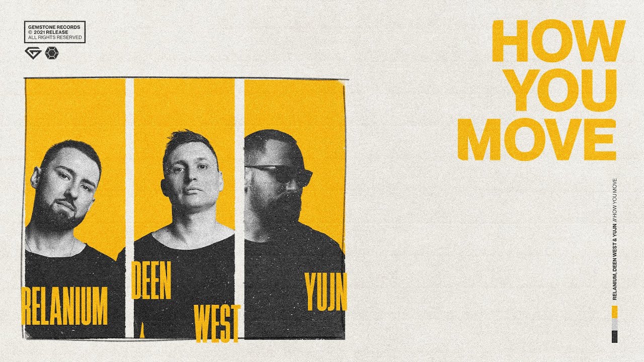 Watch Relanium, Deen West & YuJn  - How You Move on YouTube