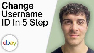 How To Change eBay Username ID in 5 Step [2025 Full Guide]